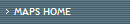 MAPS HOME